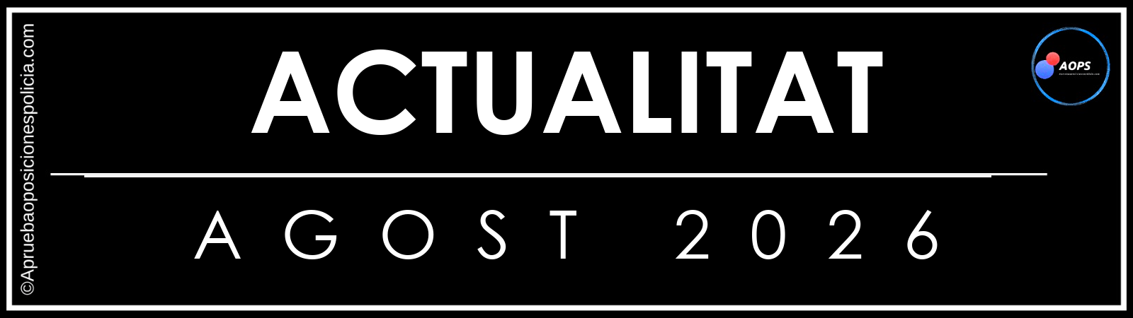 Actualitat Agost 2026 · Curs PL i GU · AOPS