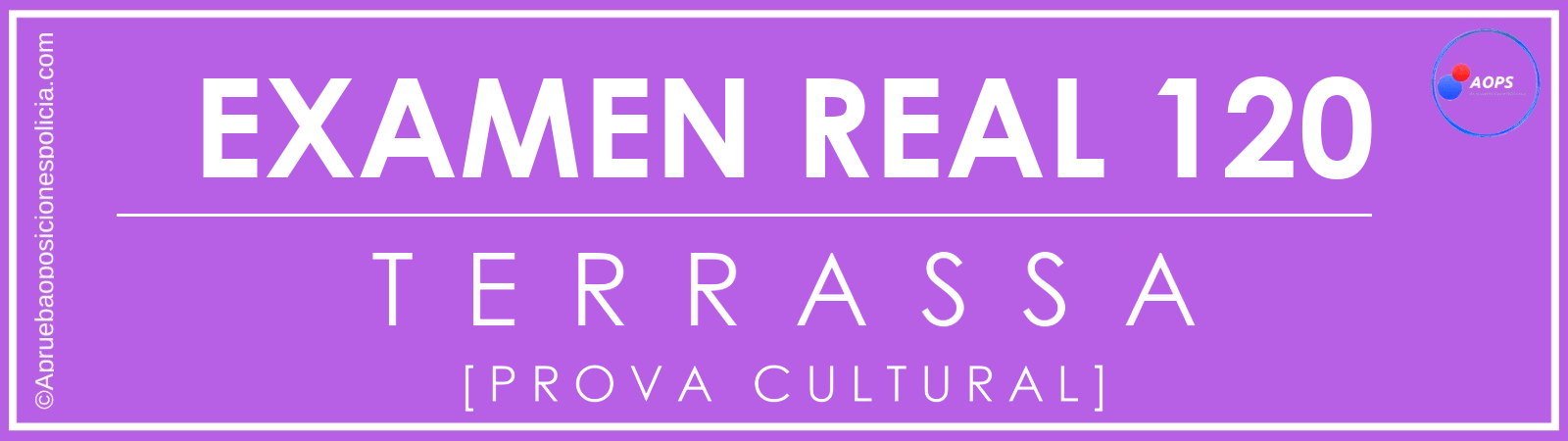 Examen real Policia Local de Terrassa 120 · Prova Cultural · AOPS